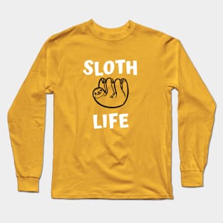 Sloth life Long Sleeve T-Shirt
